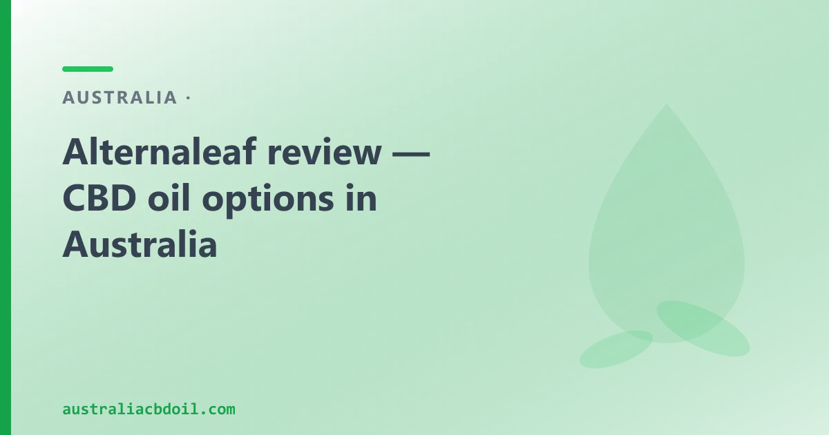 Alternaleaf Review — and an Australian CBD Oil Alternative