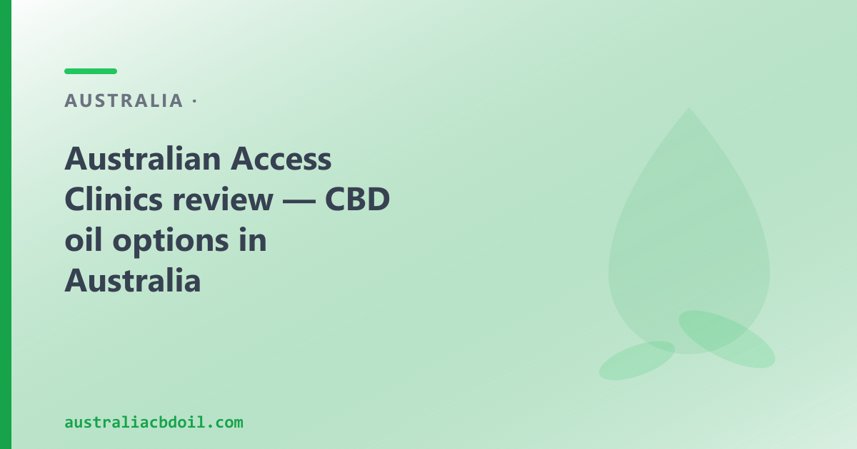 Australian Access Clinics Review — and a Byron Bay CBD Oil Alternative