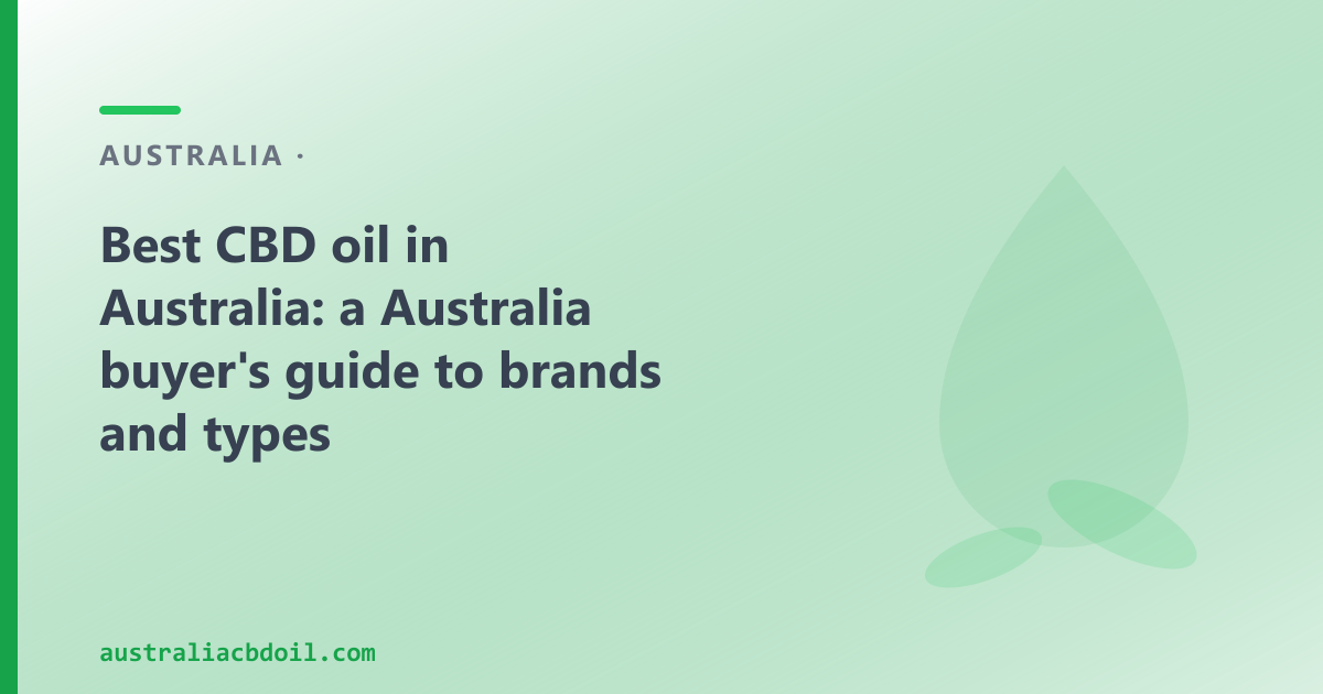 Best CBD Oil in Australia — How to Evaluate a Product