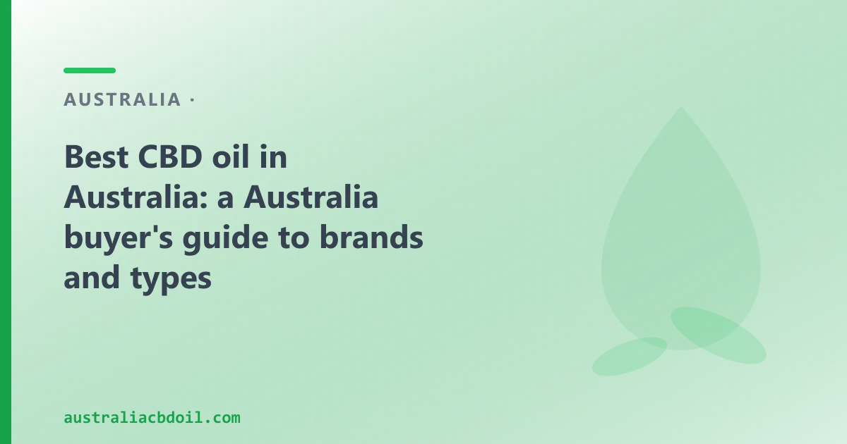 Best CBD Oil in Australia — How to Evaluate a Product