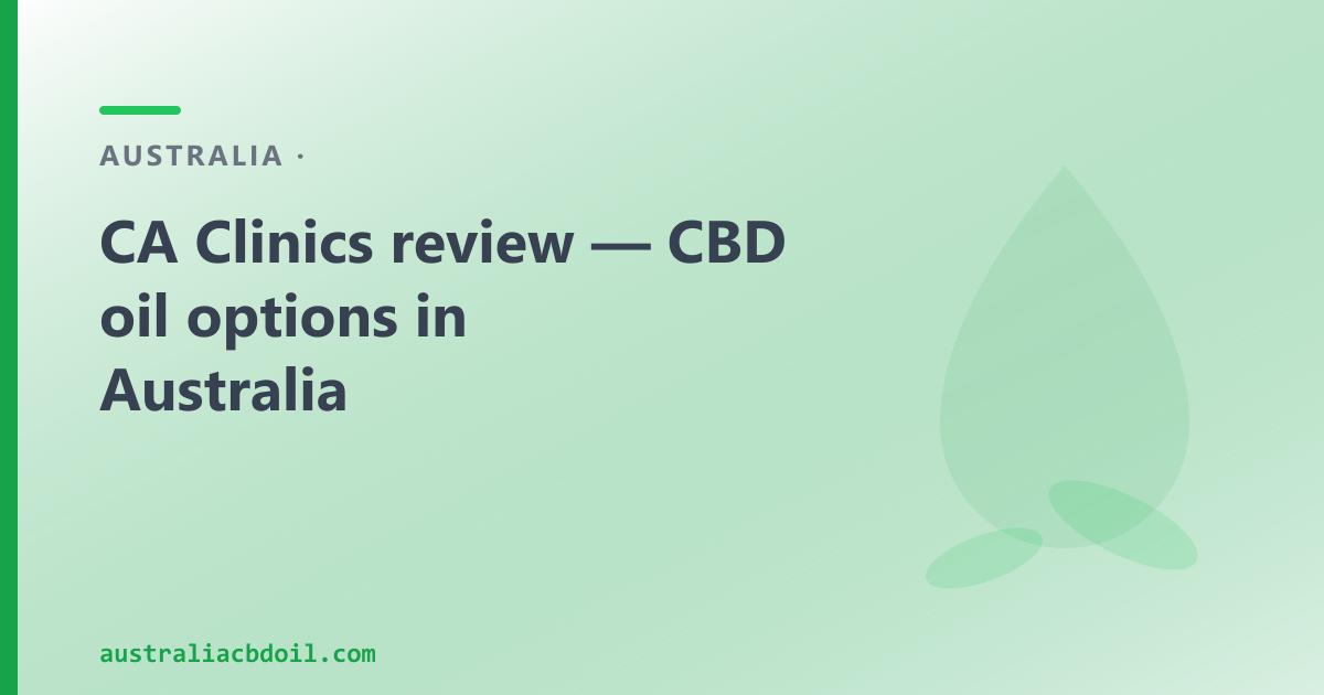 CA Clinics Review — and a Byron Bay CBD Oil Alternative