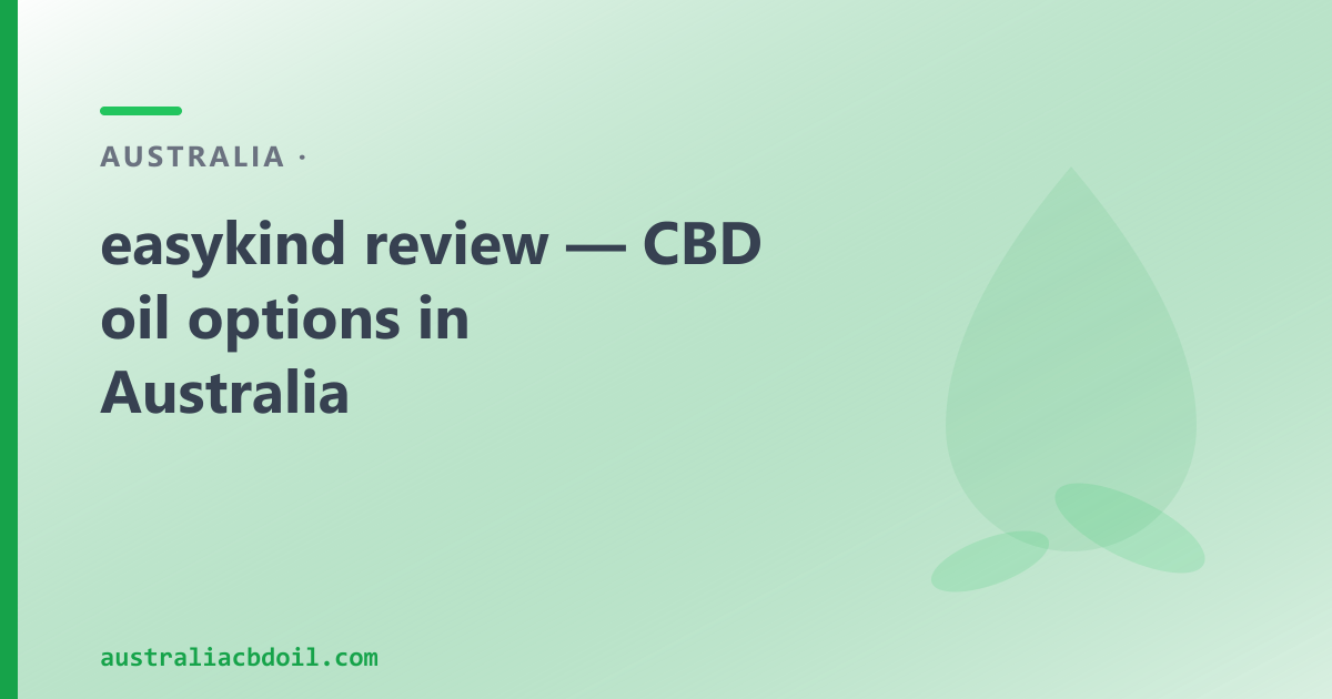 easykind Review — and a Byron Bay CBD Oil Alternative