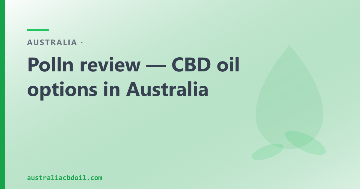 Polln Review — and a Byron Bay CBD Oil Alternative